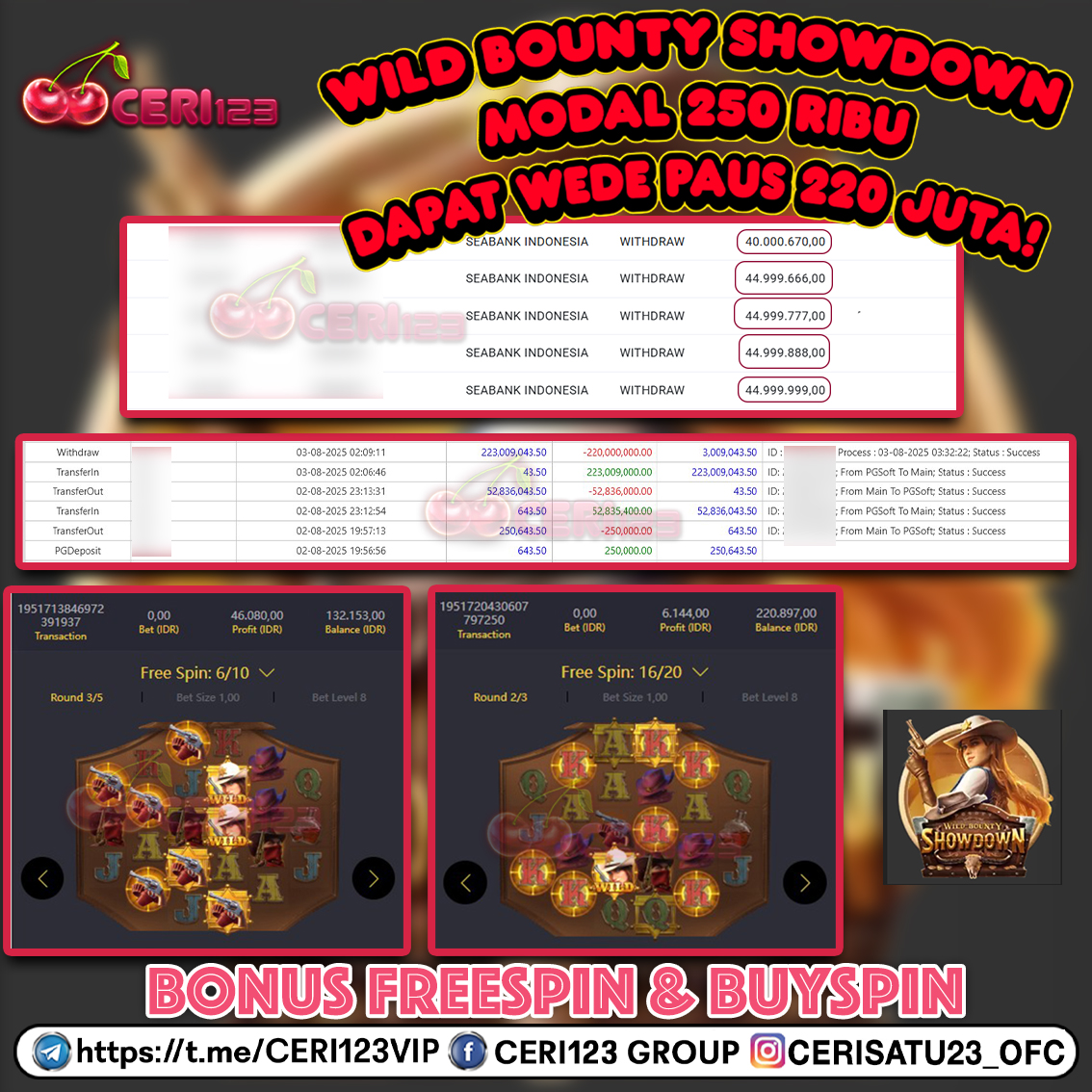 CERI123 JACKPOT SLOT WILD BOUNTY SHOWDOWN RP 220.000.000 ID : ZRY***
