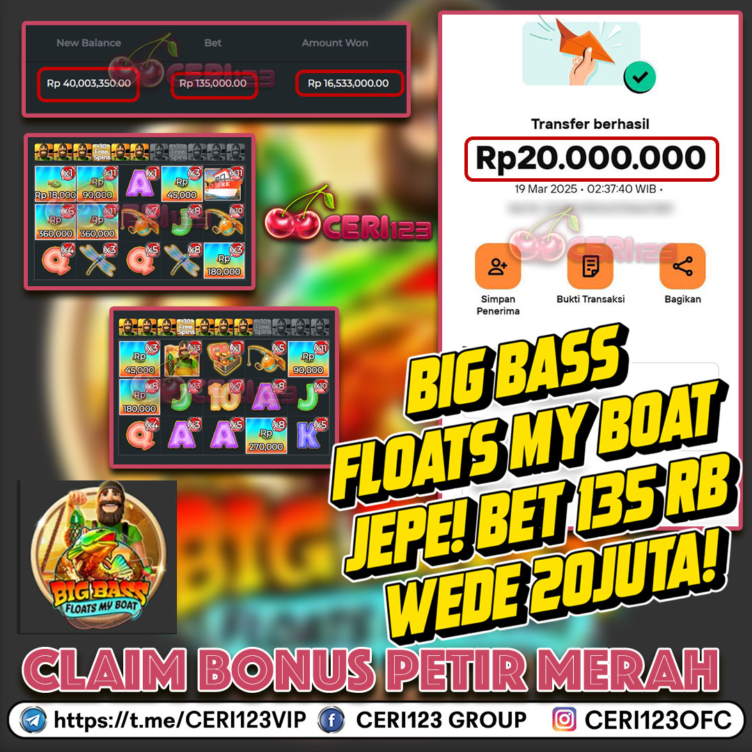 CERI123 JACKPOT SLOT BIG BASS FLOATS MY BOAT RP 20.000.000 ID : CAR***