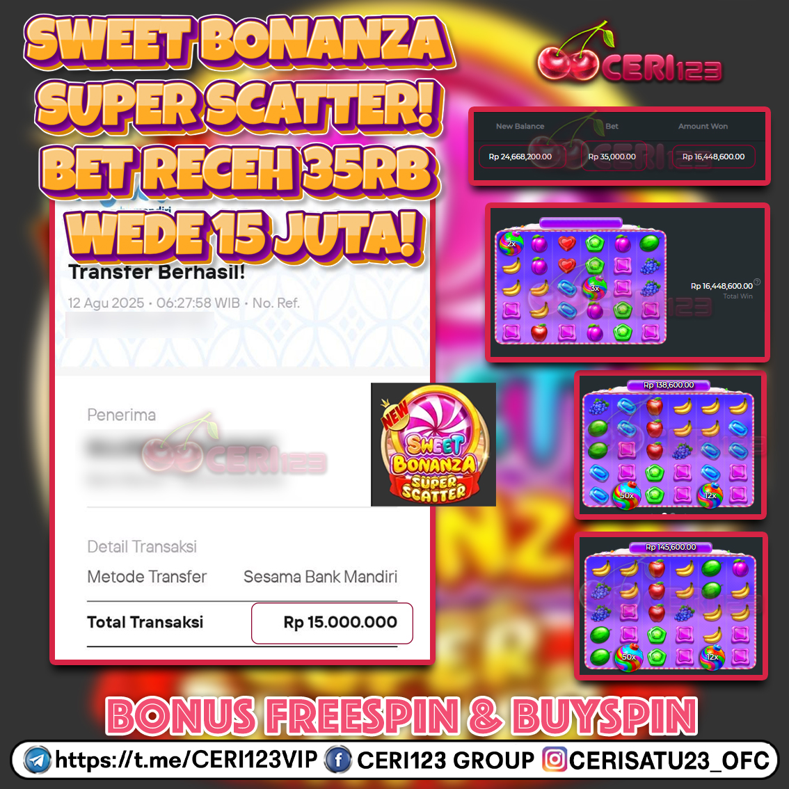CERI123 JACKPOT  SLOT SWEET BONANZA SUPER SCATTER RP 15.000.000 ID : SIO***