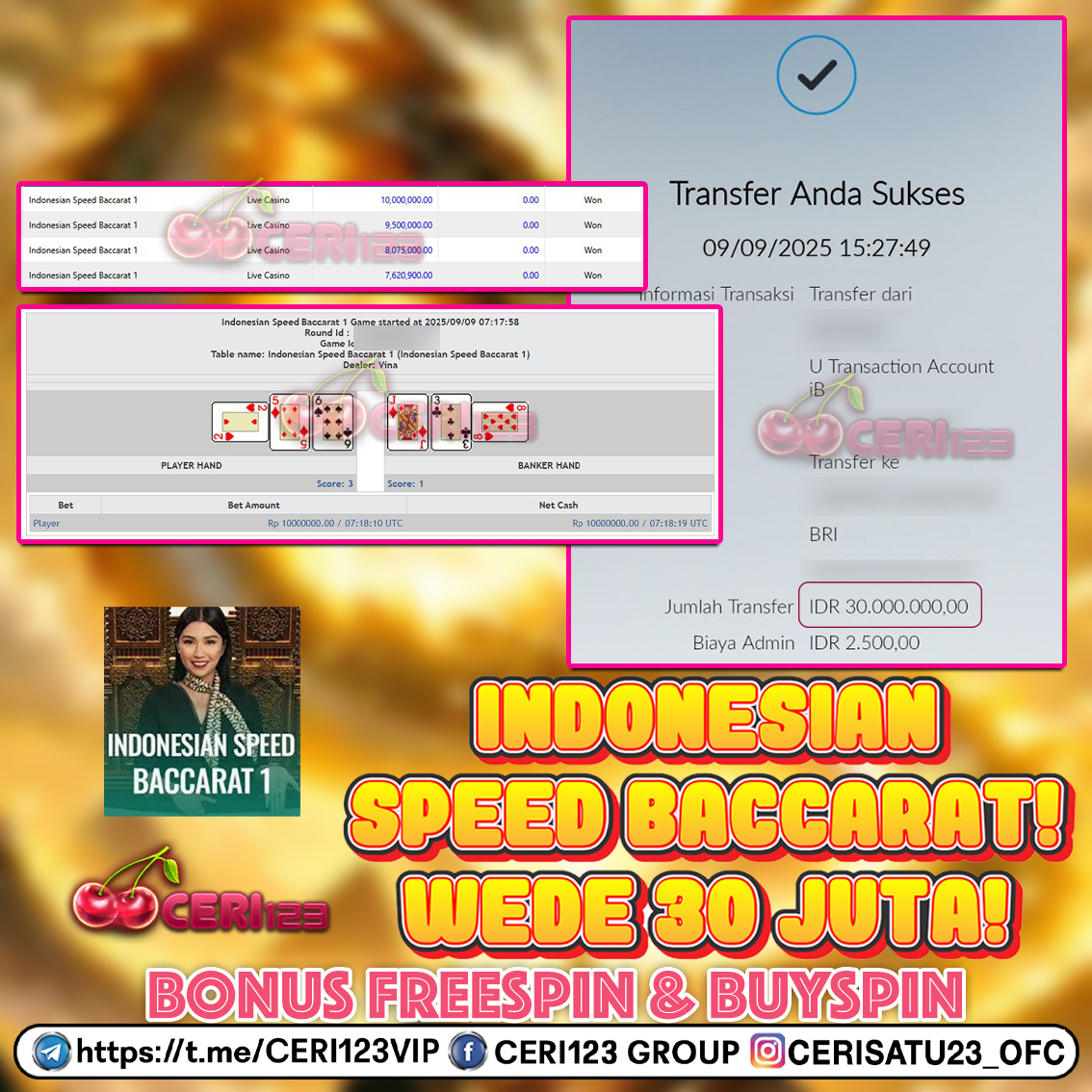 CERI123 JACKPOT LIVE CASINO INDONESIAN SPEED BACCARAT 1 RP 30.000.000 ID : FUL***